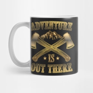 Adventure is out there Mug